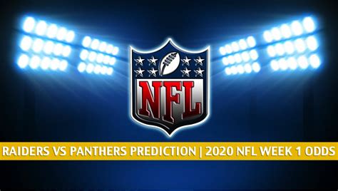 Raiders Vs Panthers Predictions Picks Odds Preview Week 1 2020