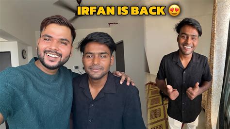 Irfan Is Back Itna Bada Surprise Mila Youtube