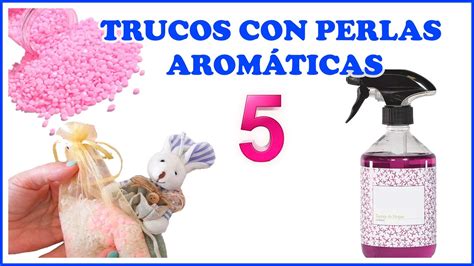 5 TRUCOS Con PERLAS De Aroma Pocos Saben Esto YouTube