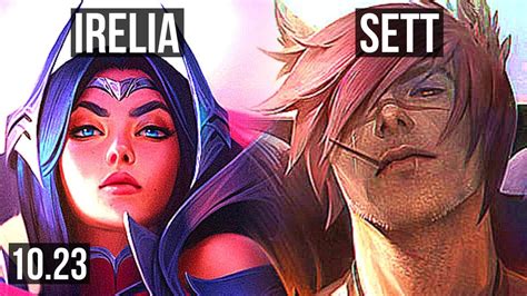 Irelia Vs Sett Top 8 Solo Kills 700 Games Rank 15 Irelia Euw