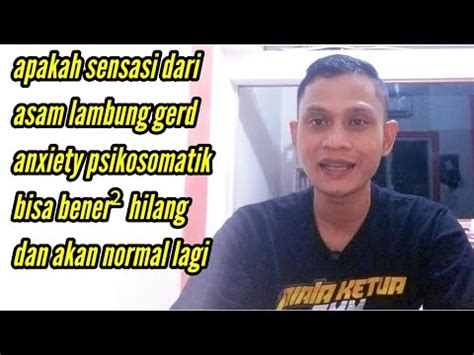 Sensasi Kliyengan Saat Terkena Asam Lambung Anxiety Youtube