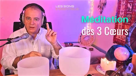 Méditation des 3 Cœurs aux Bols de Cristal YouTube