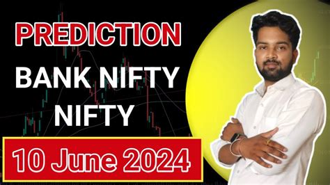 Nifty Prediction And Bank Nifty Prediction For Tomorrow 10 June 2024