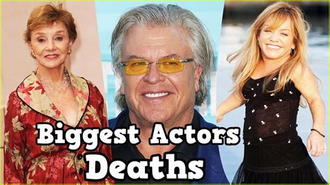 21 Most Great Actors Who Passed Away In One Same Year Rest In Peace Youtube