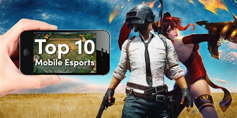 Top 10 Mobile Esports Games Billion Dollar Esports You Wont Expect