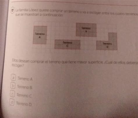 la familia López quiere comprar un terreno iba a escoger entre los 4
