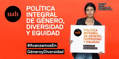 Uah Presentó Política Integral De Género Diversidad Y Equidad En El Día Internacional De La