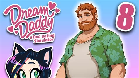 Dream Daddy A Dad Dating Simulator Cookout Conversation Part 8 Kitty