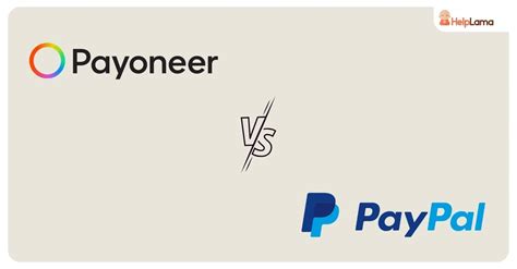 Payoneer Vs Paypal Which One Fits Best For Your Business Helplama