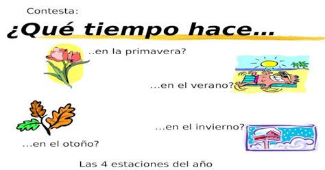 ¿qué Tiempo Haceen La Primavera En El Invierno En El Otoño En