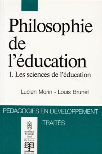 Philosophie De L Education Tome 1 Les Sciences De Louis Brunet