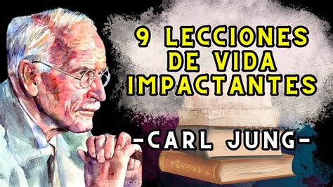 Lecciones De Vida De La Filosof A Junguiana De Carl Jung Youtube