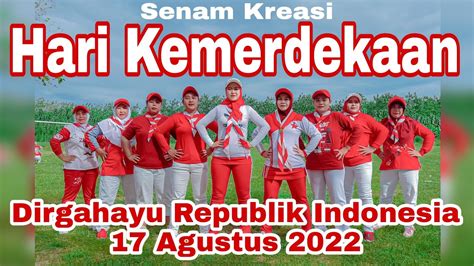 Senam Kreasi Ll Hari Kemerdekaan Ll HUT RI 77 Ll Dirgahayu Republik