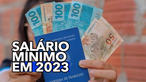 É Trabalhador Saiba Quanto Você Poderá Receber De Salário Mínimo Em 2023