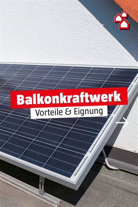 Was ist ein Balkonkraftwerk Welche Vorteile hat es und für wen ist es