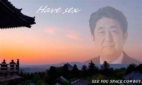 Photo See You Space Cowboy Shinzo Abe Meme