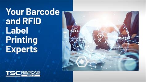 Your Barcode And Rfid Label Printing Experts Get To Know Tsc