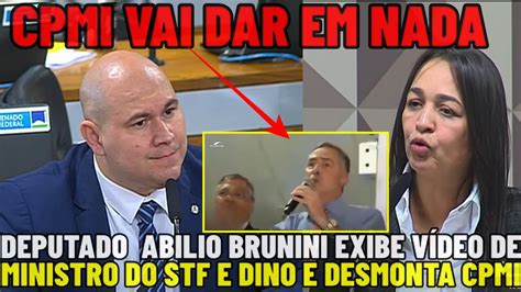 Deputado Abilio Brunini Mostra V Deo De Ministro Do Stf E Dino