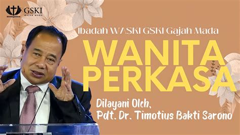 Wanita Perkasa Ibadah Waski Pdt Dr Timotius Bakti Sarono 30