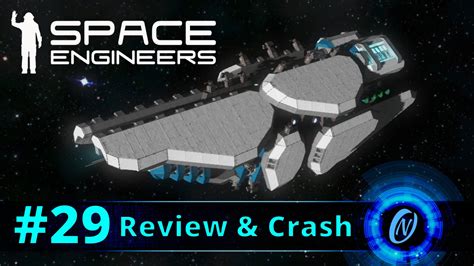 Olympia Review And Crash Space Engineers Part 29 YouTube