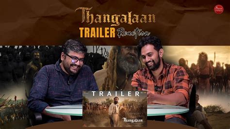 Thangalaaan Trailer Reaction | Pa. Ranjith | Vikram | Parvathy Thiruvothu | Malavika Mohanan ...