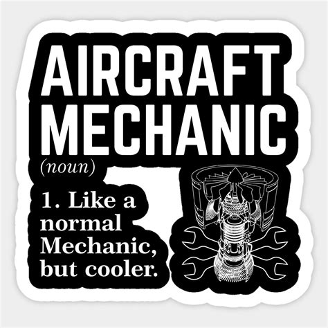 Aircraft Mechanic Like A Normal Mechanic But Cooler Sticker Aircraft