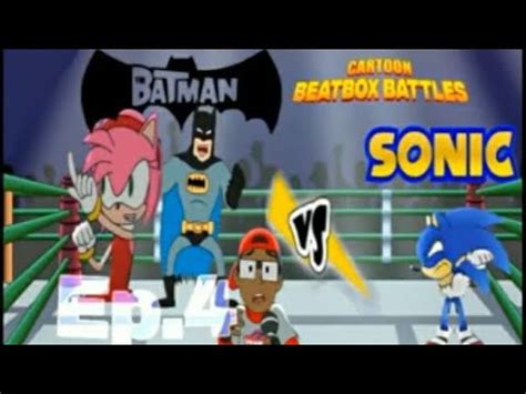 Sonic Vs Batman Episode Cartoon Beatbox Battles Fanmade Youtube