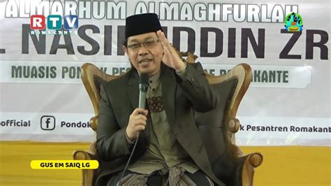 Haul Al Maghfurlah Simbah Kh Nashiruddin Ke 2 Part 4 Sambutan Pengasuh Gus Em Saiq Lg Youtube