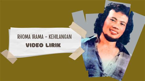 Rhoma Irama Kehilangan Video Lirik YouTube