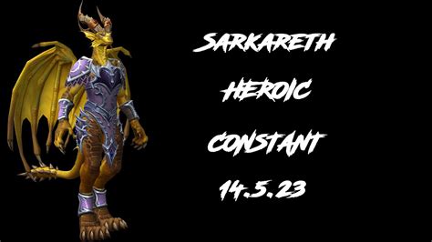 Scalecommander Sarkareth Heroic Arms Warrior Constant Blackrock YouTube