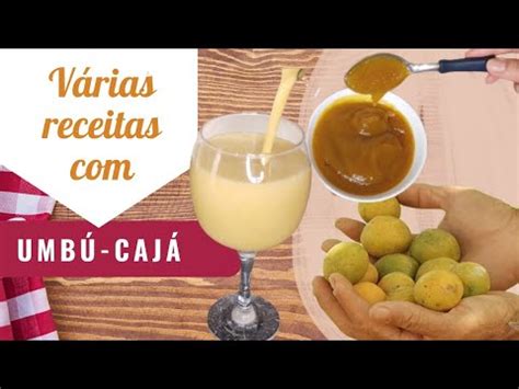 Receitas Umb Caj Suco Polpa Geleia Youtube