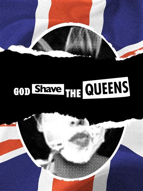 God Shave The Queens Rotten Tomatoes