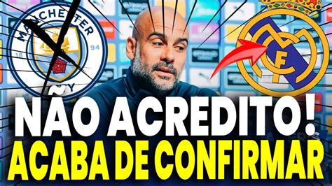 GRANDE REFORÇO GUARDIOLA JÁ CHORA ESSA PERDA NOTICIAS DO REAL