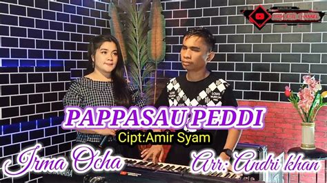 Lagu Bugis Bikin BaperPAPPASAU PEDDI Cipt AMIR SYAM Arr Andri Khan