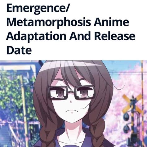 Emergence Metamorphosis Anime Adaptation And Release Date Ifunny