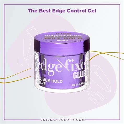 40 Best Edge Control Gels To Slick Down Your 4c Hair Coils And Glory