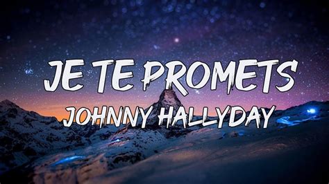 Je Te Promets Johnny Hallyday Paroles Lyrics YouTube