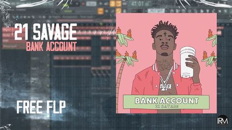 21 Savage Bank Account FL Studio Remake Instrumental Free FLP