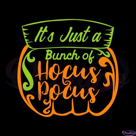 Free Its Just A Bunch Of Hocus Focus Pumpkin Svg Digital File Oladino