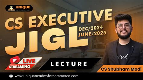 Jigl Demo Lecture New Syllabus Cs Executive Cs Shubham Modi