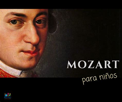 Mozart Para Ni Os Su Biograf A Y Sus Principales Obras Musica Para