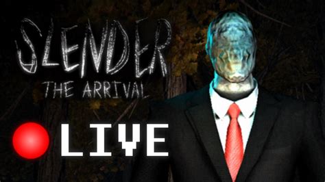 Slender The Arrival Livestream Full Playthrough Extras Youtube