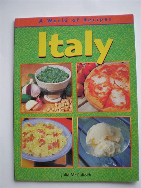 Italy World Of Recipes Mcculloch Julie 9781588103888