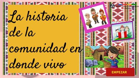 LA HISTORIA DE LA COMUNIDAD EN DONDE VIVO