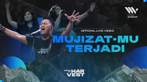 Mujizat Mu Terjadi Living Worship Official Live Video Youtube