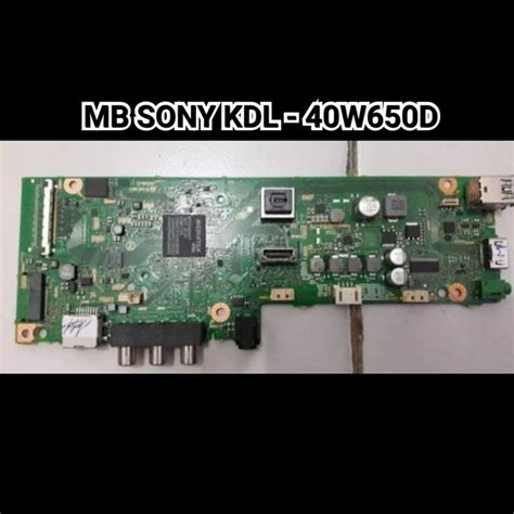 Jual Mainboard TV SONY KDL 40W650D Di Lapak ARF RMD PART Bukalapak