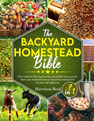 The Backyard Homestead Bible In The Complete And Step By Step