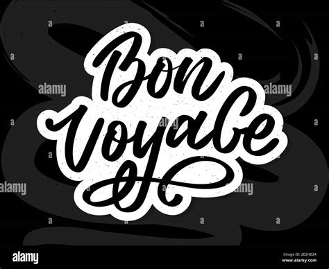 Bon Voyage Hand Lettering Vector Stock Vector Image And Art Alamy