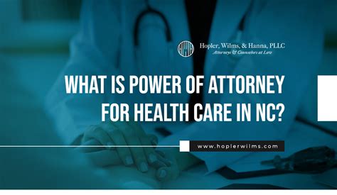 What Is Power Of Attorney For Health Care In Nc Hopler Wilms And Hanna