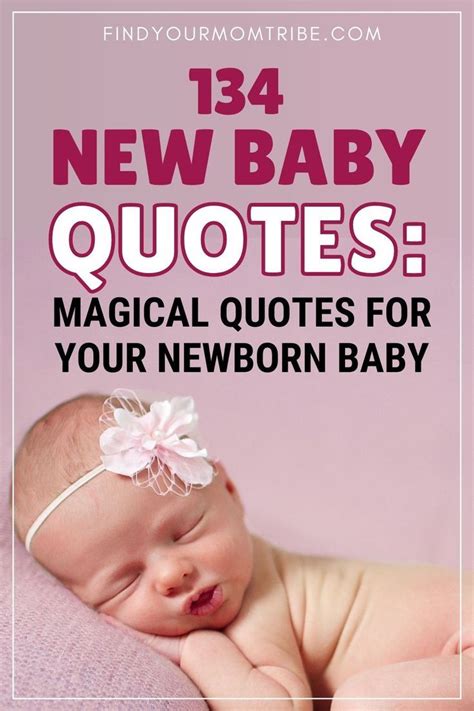 134 New Baby Quotes Magical Quotes For Your Newborn Baby Artofit